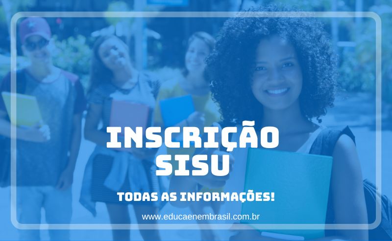 Inscrição Sisu 2023 Todas As Informações Educa Enem Brasil